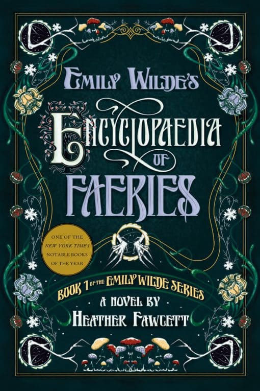 Emily Wilde's Encyclopaedia of Faeries: