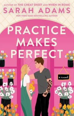 A Novel: Practice Makes Perfect