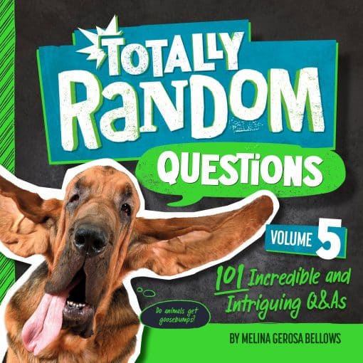 101 Incredible and Intriguing Q&As: Totally Random Questions Volume 5