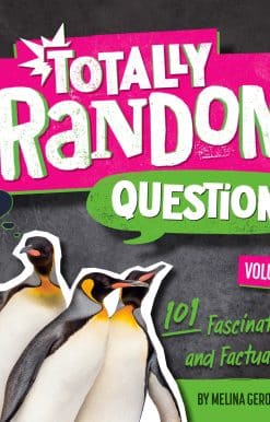 101 Fascinating and Factual Q&As: Totally Random Questions Volume 6