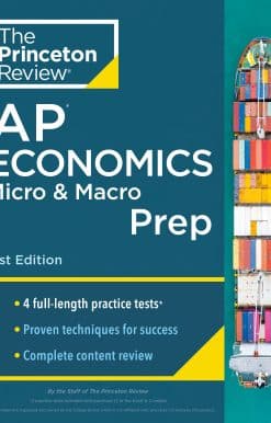 Princeton Review AP Economics Micro & Macro Prep, 21st Edition: 4 Practice Tests + Complete Content Review + Strategies & Techniques