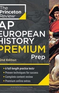 Princeton Review AP European History Premium Prep, 22nd Edition: 6 Practice Tests + Complete Content Review + Strategies & Techniques