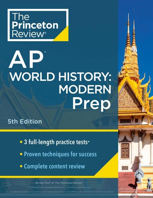 Princeton Review AP World History: Modern Prep, 5th Edition: 3 Practice Tests + Complete Content Review + Strategies & Techniques