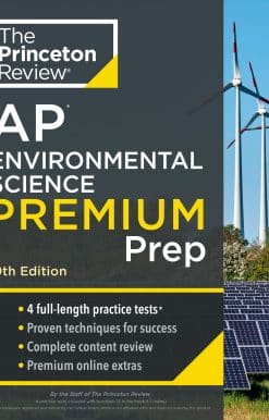 Princeton Review AP Environmental Science Premium Prep, 19th Edition: 4 Practice Tests + Complete Content Review + Strategies & Techniques