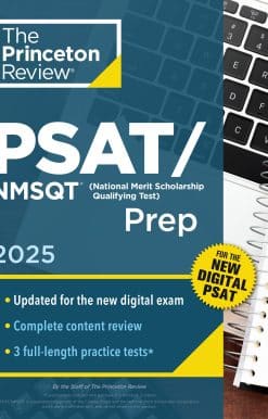 3 Practice Tests + Review + Online Tools for the Digital PSAT: Princeton Review PSAT/NMSQT Prep, 2025
