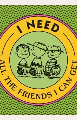 I Need All the Friends I Can Get