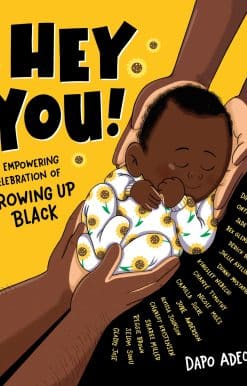 An Empowering Celebration of Growing Up Black: Hey You!