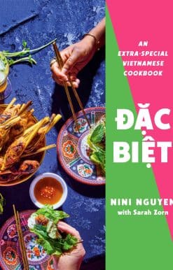 Dac Biet: An Extra-Special Vietnamese Cookbook