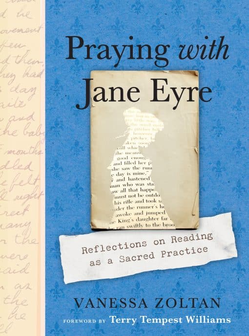 Reflections on Reading as a Sacred Practice: Praying with Jane Eyre