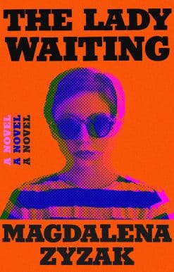 A Novel: The Lady Waiting