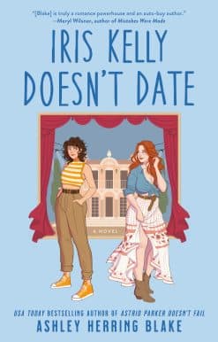 Iris Kelly Doesn't Date: