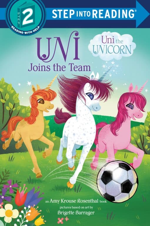 Uni Joins the Team (Uni the Unicorn):