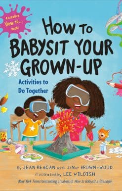 How to Babysit Your Grown-Up: Activities to Do Together