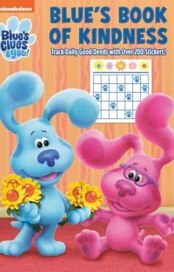 Blue's Book of Kindness (Blue's Clues & You): Activity Book with Calendar Pages and Reward Stickers