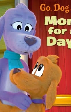 Mom For a Day! (Netflix: Go, Dog. Go!)