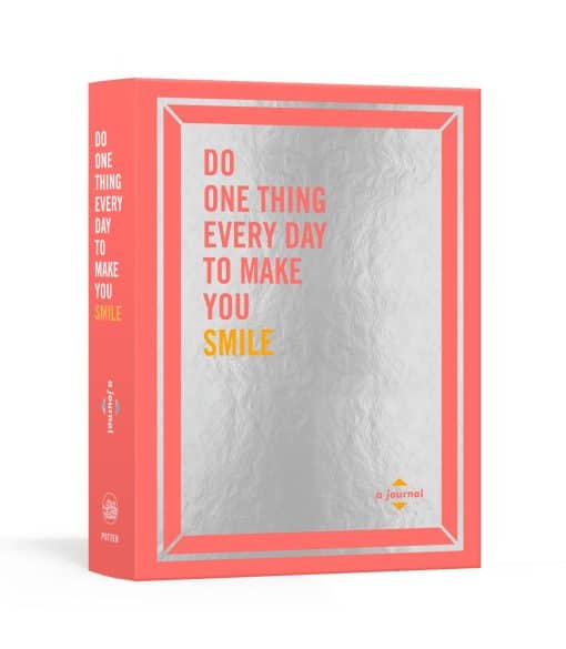 A Journal: Do One Thing Every Day to Make You Smile