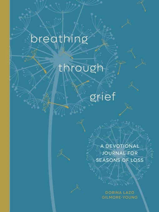 A Devotional Journal for Seasons of Loss: Breathing Through Grief