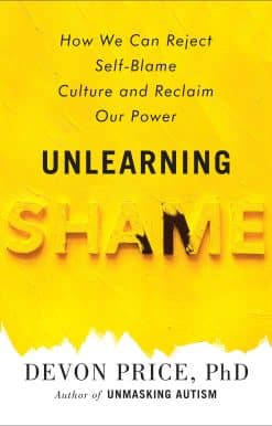 Unlearning Shame: How We Can Reject Self-Blame Culture and Reclaim Our Power