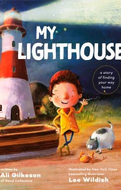 My Lighthouse: A Story of Finding Your Way Home