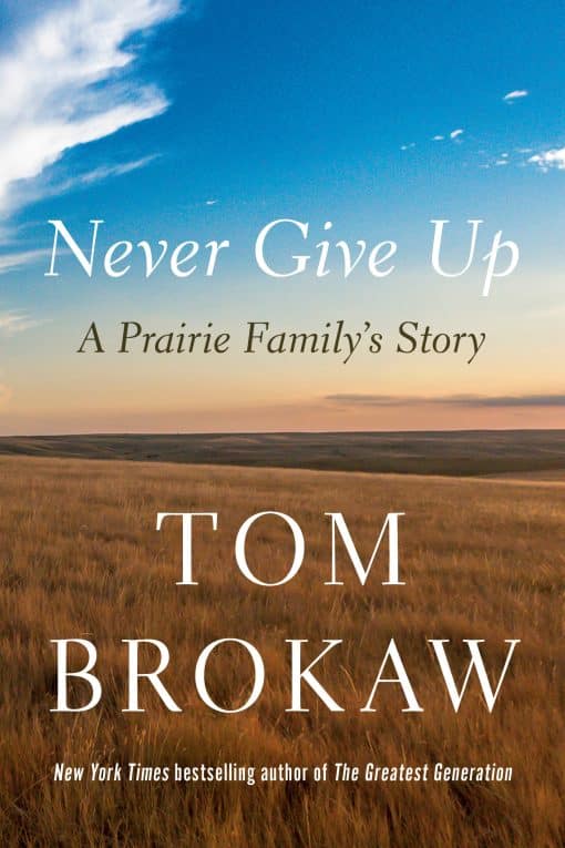 A Prairie Family's Story: Never Give Up