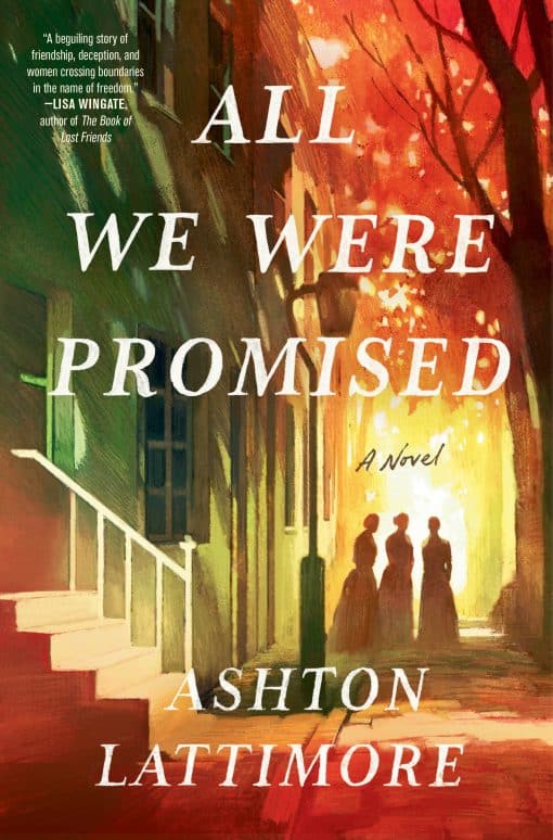 All We Were Promised: A Novel