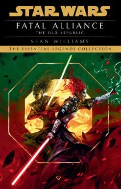 Fatal Alliance: Star Wars Legends (The Old Republic)