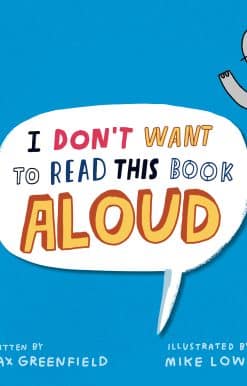 I Don't Want to Read This Book Aloud: