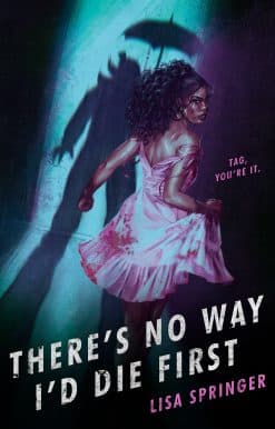 There's No Way I'd Die First