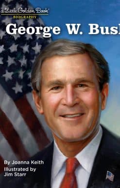 George W. Bush: A Little Golden Book Biography
