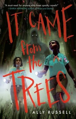 It Came from the Trees