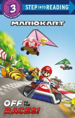 Mario Kart: Off to the Races! (Nintendo® Mario Kart)
