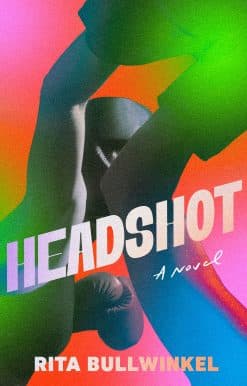 Headshot: A Novel