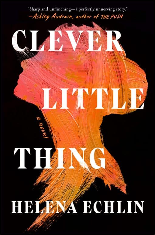 A Novel: Clever Little Thing