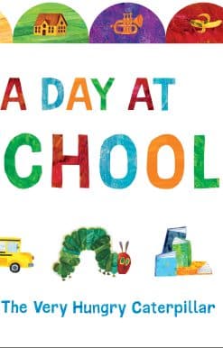 A Tabbed Board Book: A Day at School with The Very Hungry Caterpillar