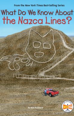 What Do We Know About the Nazca Lines?