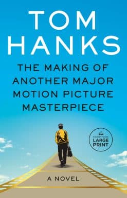 The Making of Another Major Motion Picture Masterpiece: A novel