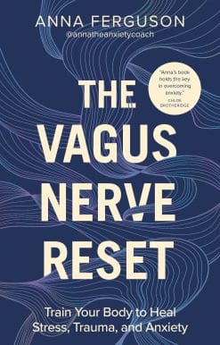 The Vagus Nerve Reset: Train Your Body to Heal Stress, Trauma, and Anxiety