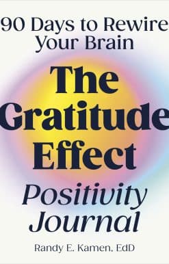 The Gratitude Effect Positivity Journal: 90 Days to Rewire Your Brain