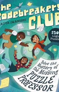 The Codebreakers Club: 150+ Logic Puzzles to Solve the Mystery of the Missing Puzzle Professor