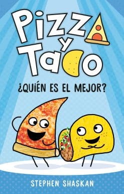 (A Graphic Novel): Pizza y Taco: ¿Quién es el mejor?