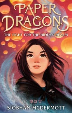 Paper Dragons: The Fight for the Hidden Realm