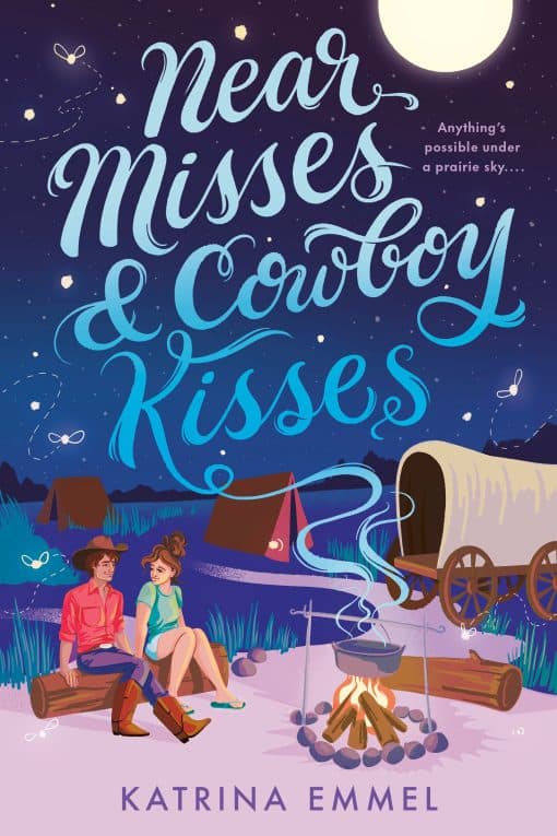 Near Misses & Cowboy Kisses: