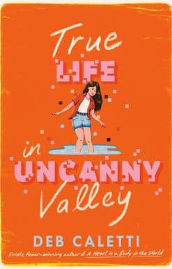 True Life in Uncanny Valley: