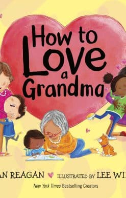 How to Love a Grandma