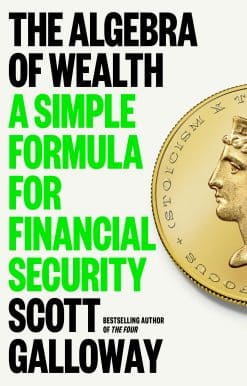 The Algebra of Wealth: A Simple Formula for Financial Security