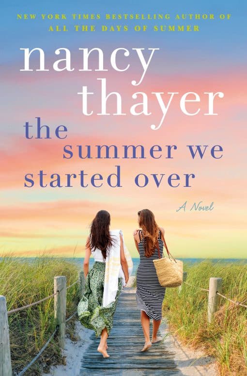 A Novel: The Summer We Started Over