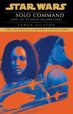 Solo Command: Star Wars Legends (Wraith Squadron)