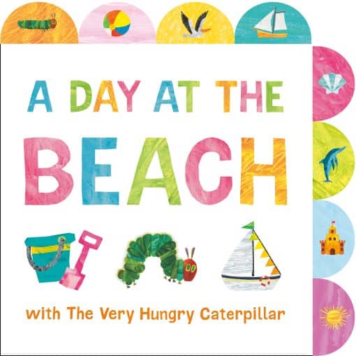 A Tabbed Board Book: A Day at the Beach with The Very Hungry Caterpillar