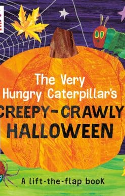A Lift-the-Flap Book: The Very Hungry Caterpillar's Creepy-Crawly Halloween