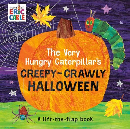 A Lift-the-Flap Book: The Very Hungry Caterpillar's Creepy-Crawly Halloween